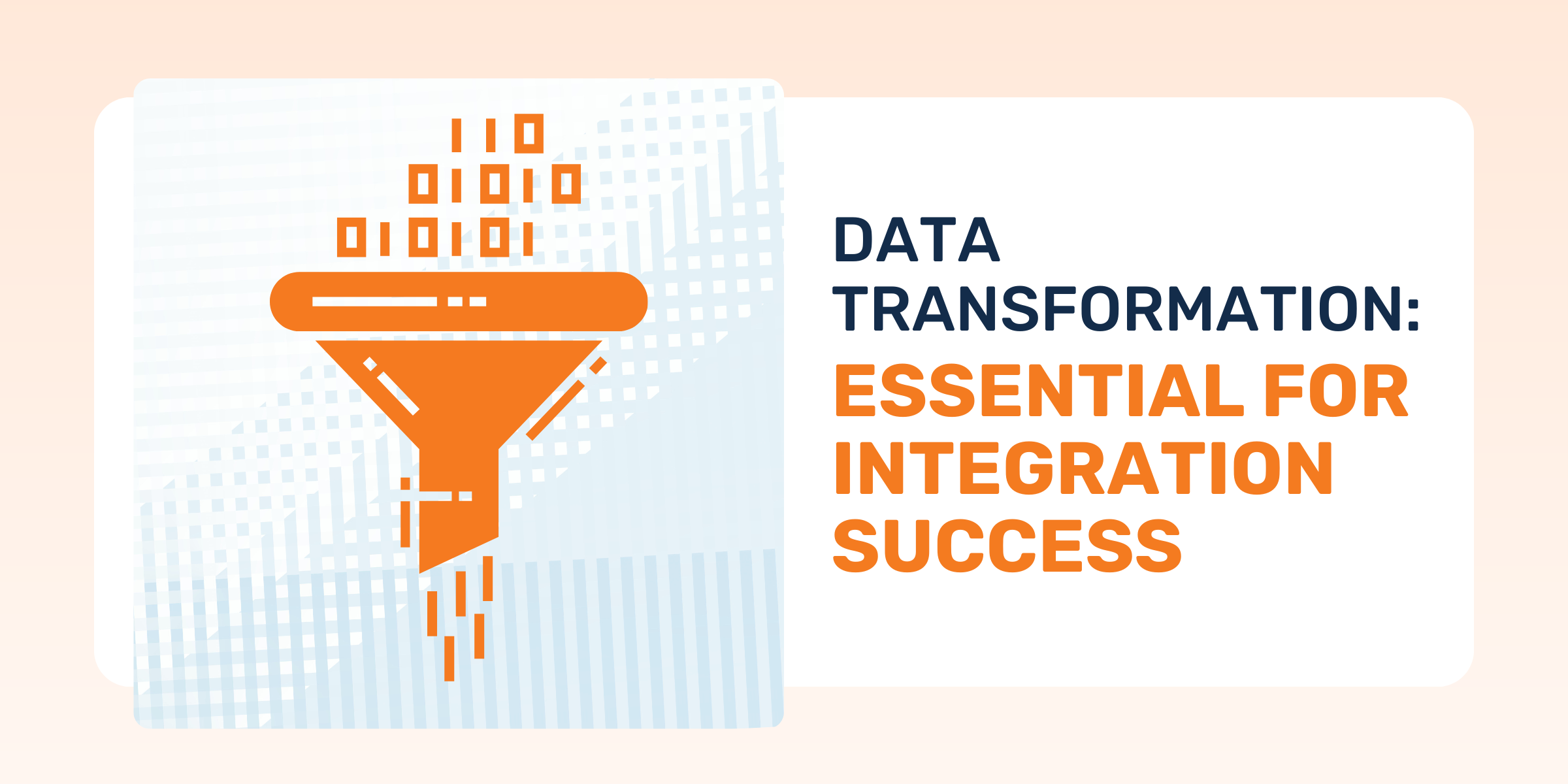 Why Data Transformation Is Vital for Effective Data Integration